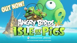 Angry Birds VR: Isle of Pigs