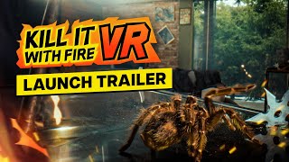 Kill It With Fire VR